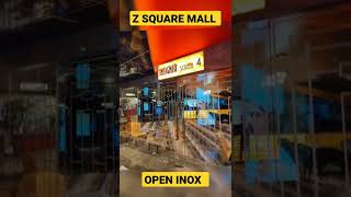 z square Mall open Inox 📽️📽️ #shorts #viral