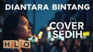 HELLO BAND - DIANTARA BINTANG | COVER SEDIH