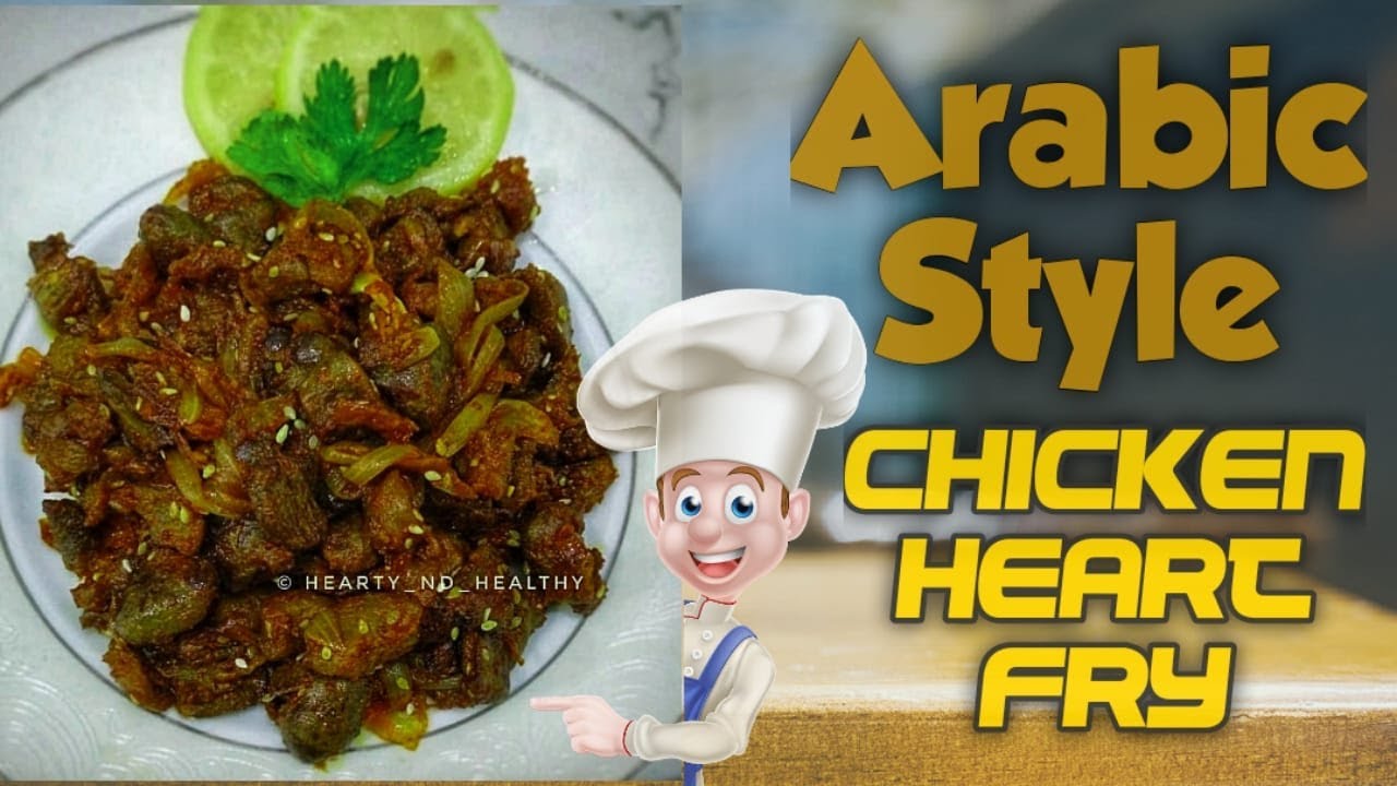 CHICKEN HEART FRY CHICKEN HEART FRY MIDDLE EASTERN STYLE STIRFRY