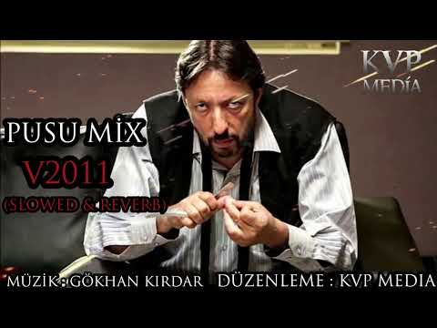 Kurtlar Vadisi Pusu - Pusu Mix(V2011 Slowed &Reverb)