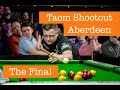 The Final Jordan Shepherd v Simon Fitzsimmons Taom Shootout, Aberdeen