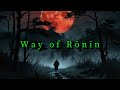 Way of RŌNIN : Japanese LoFi Hip Hop Music Mix Samurai Type Beats