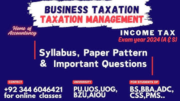 Zero Lecture | Business Taxation | Syllabus, Paper Pattern & Important Questions |  BS,BBA,ADC CSS