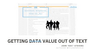 Getting Value out of Text  - Domo IDEA Exchange - Session 4