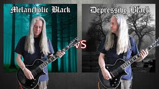 Melancholic Black Metal  VS Depressive Black Metal (Ultimate Guitar Riffs Battle)
