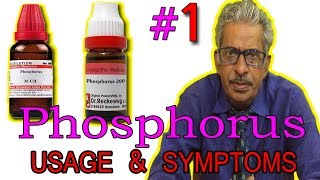 Phosphorus - (Part 1) - Usage & Symptoms in Homeopathy by Dr P.S. Tiwari