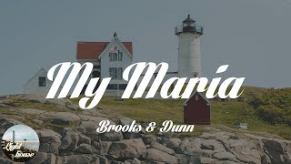 Brooks & Dunn - My Maria (Lyrics)