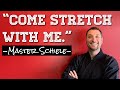 Come stretch with me master schieles personal stretching routine