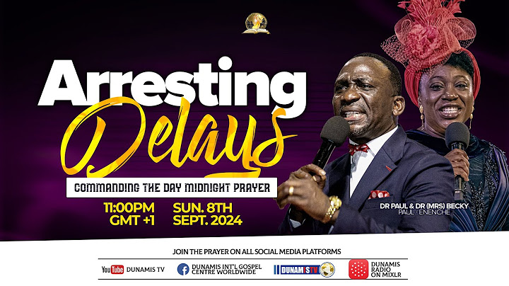 MID-NIGHT PRAYER COMMANDING THE DAY-ARRESTING DELAYS. 08-09-2024