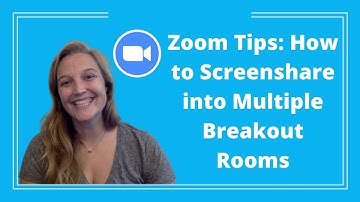 Zoom Tips: How to Screenshare into Multiple Breakout Rooms