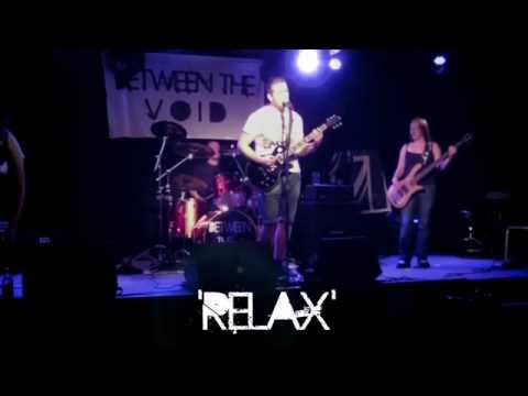 Between the Void - Relax (live 12.6.14)