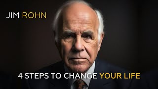Jim Rohn's 4 Steps How To Practically Change Your Life | Roadmap to Transformation