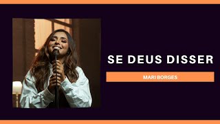 Se Deus Disser - Mari Borges (Lyric Vídeo)