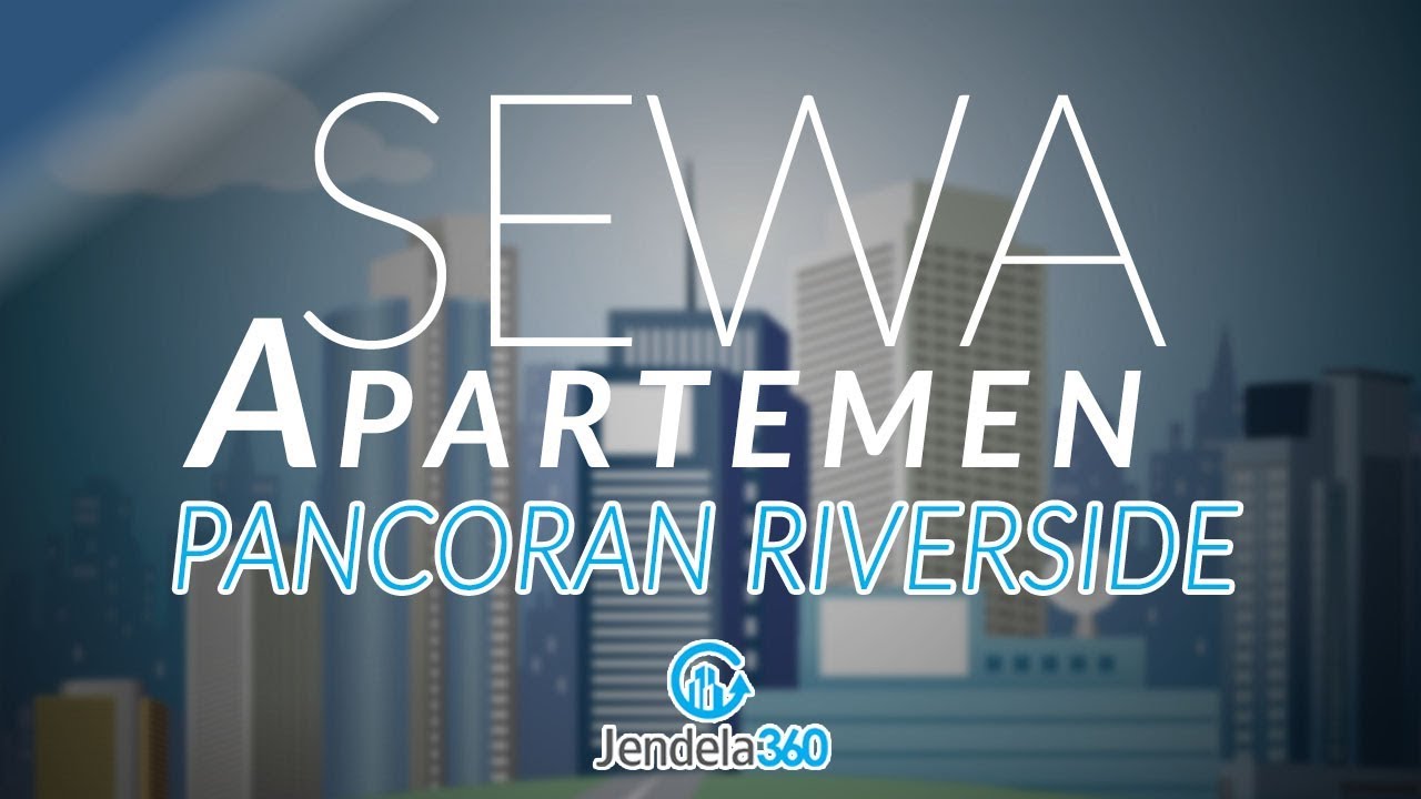 Review Apartemen PANCORAN RIVERSIDE di YouTube