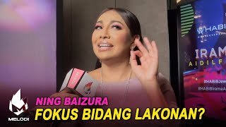 Ning Baizura Fokus Bidang Lakonan? | Melodi (2021)
