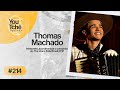 Thomas machado  youtch podcast 214