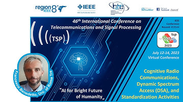 Francesco Benedetto: Cognitive Radio Communications, Dynamic Spectrum Access ... @ TSP2023