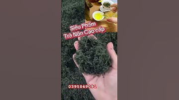 Thưởng trà Nõn tôm cao cấp Thái nguyên #chethainguyen #trathainguyen