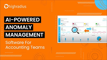 Faster Close With AI-Powered Anomaly Management Software | HighRadius