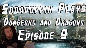 Sodapoppin plays D&D with Friends |  Episode 9