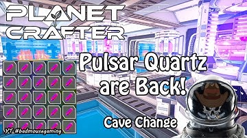 Planet Crafter. Early Access . Pulsar Quartz update! New changes to a cave!