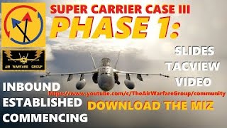 PART ONE - CASE III SUPER-CARRIER RECOVERY PRACTICE - PHASE 1 - INBOUND / ESTABLISHED / COMMENCING