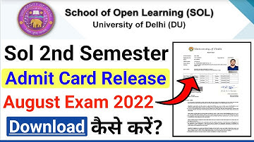 Sol 2nd Semester Admit Card Release August Exam 2022 | How to Download Sol 2nd Semester Admit Card