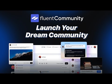 Launch Your Dream Community Today with FluentCommunity