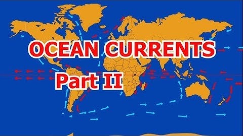 Ocean Currents Part 2