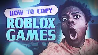 New How To Copy Games On Roblox In 2026 Copy Copylocked Games With Scripts