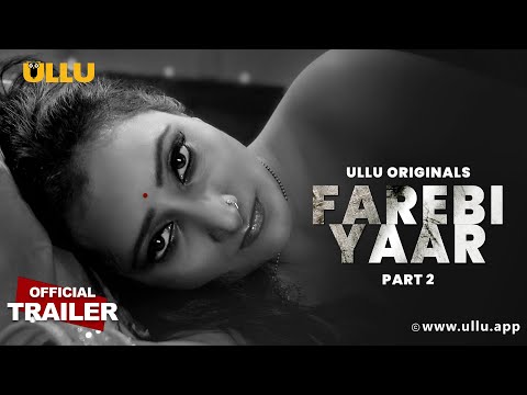 Farebi Yaar - (Part 2) - | Ullu Originals | Official Trailer | Releasing on: 10th February