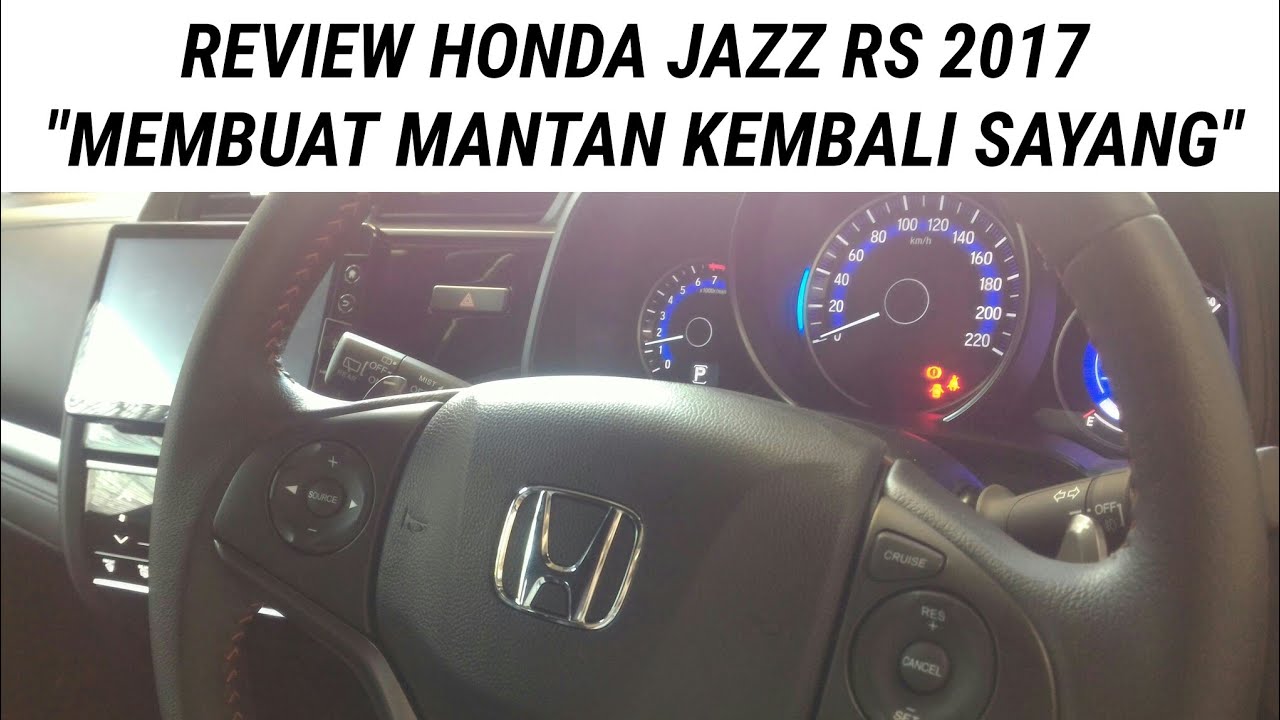 ReviewJujur Review Honda JAZZ RS 2018 CVT With Sport Mode