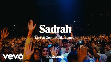 for Revenge - Sadrah (Live at Zepp Malaysia)