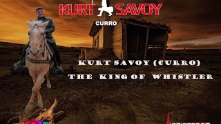 Kurt Savoy curro the  King of  whistler (MANY JOBS)