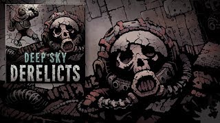 Deep Sky Derelicts - Official Soundtrack