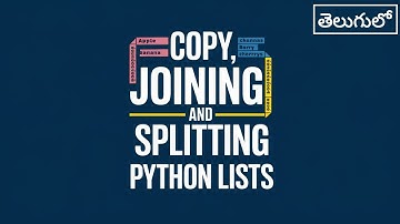 Mastering List Operations: Copying, Joining, and Splitting in Python