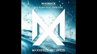 Wasback - Rise Again (feat. Drew Ryn)