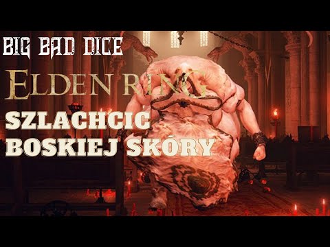 Szlachcic Boskiej Skóry w Posiadłości - Elden Ring - jak pokonać bossa?