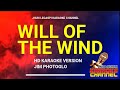 WILL OF THE WIND KARAOKE