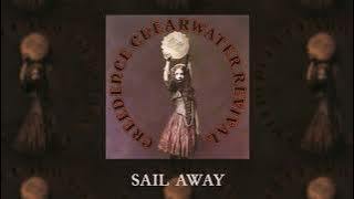 Creedence Clearwater Revival - Sail Away (Official Audio)