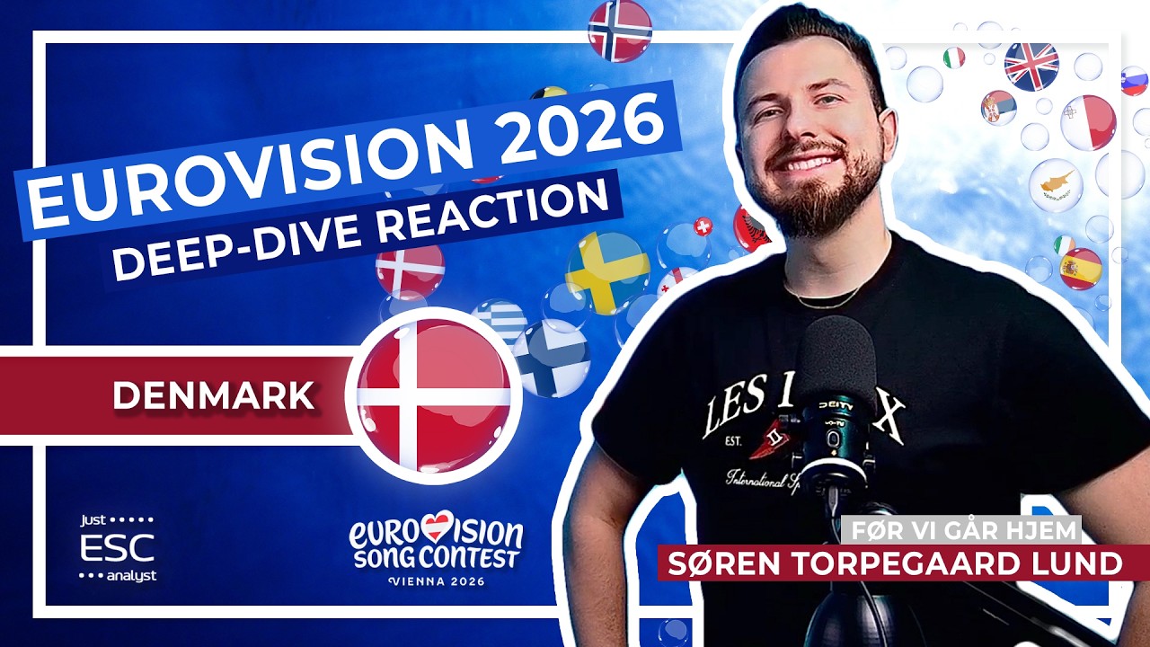 🇩🇰 Most In-Depth Analysis and Reaction to DENMARK in EUROVISION 2026 | Søren Lund - Før Vi Går Hjem