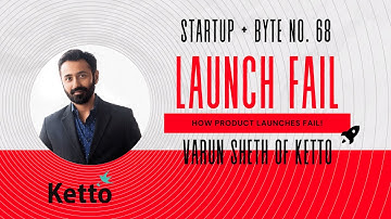 How product launches fail - Varun Sheth of Ketto on what went wrong with their launch
