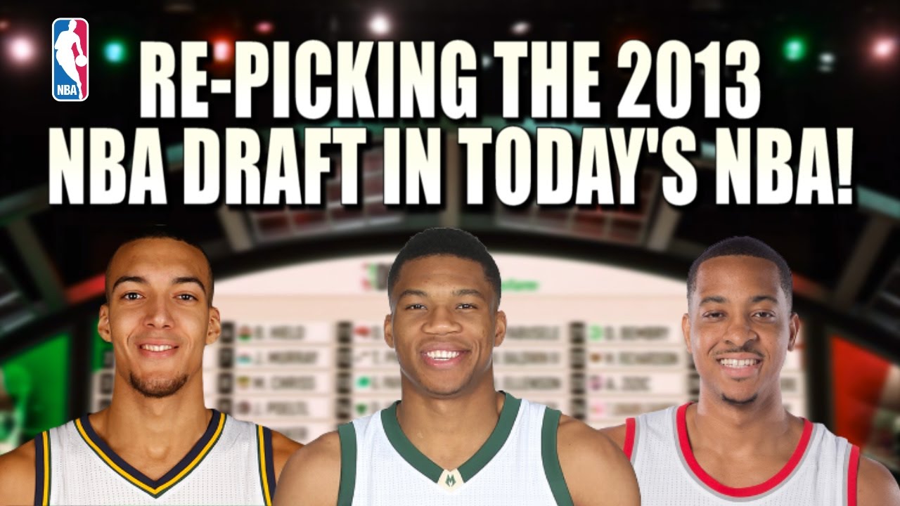 Re-picking The 2013 NBA Draft in Today's NBA! - YouTube