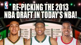 Re-picking The 2013 NBA Draft in Today's NBA!