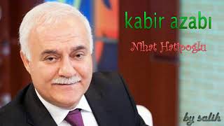 Nihat Hatipoğlu - Kabir Azabı