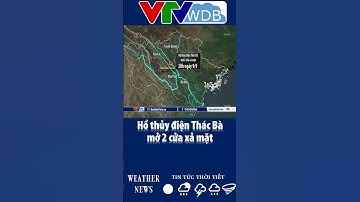Hồ thủy điện Thác Bà mở 2 cửa xả mặt | VTVWDB