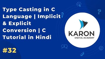 Type Casting in C Language | Implicit & Explicit Conversion | C Tutorial in Hindi | Ep 32