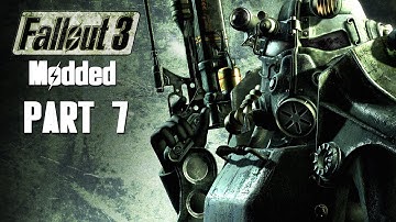 Fallout 3 Modded Walkthrough Part 7 - FAT MAN & VAULT 112