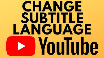 How to Change Subtitle Language on YouTube