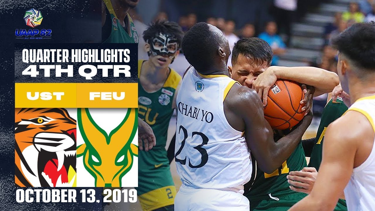 UST vs. FEU - October 13, 2019 | 4th Quarter Highlights | UAAP 82 MB far eastern university senior high school